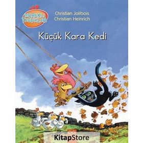Meraklı Tavuklar - Küçük Kara Kedi - Christian Jolibois Christian Heinrich