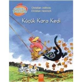 Meraklı Tavuklar - Küçük Kara Kedi - Christian Jolibois Christian Heinrich
