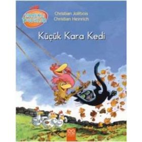 Meraklı Tavuklar - Küçük Kara Kedi - Christian Jolibois Christian Heinrich