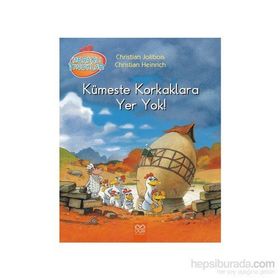 Meraklı Tavuklar - Kümeste Korkaklara Yer Yok! - Christian Jolibois Christian Heinrich