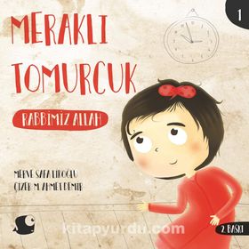 Meraklı Tomurcuk - Rabbimiz Allah - Merve Safa Likoğlu