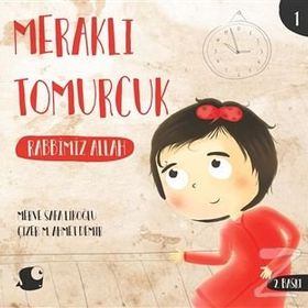 Meraklı Tomurcuk - Rabbimiz Allah - Merve Safa Likoğlu