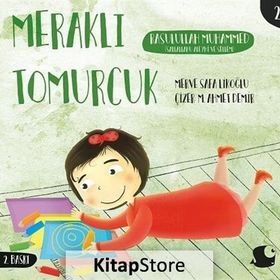 Meraklı Tomurcuk / Rasulullah Muhammed / Merve Safa Likoğlu
