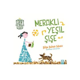 Meraklı Yeşil Şişe - Bilge Buhan Musa