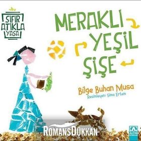 Meraklı Yeşil Şişe - Bilge Buhan Musa