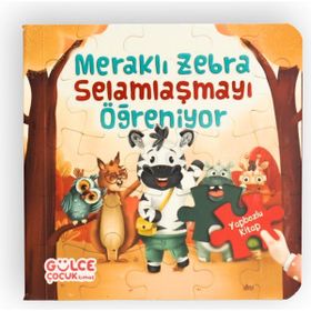 Meraklı Zebra Selamlaşmayı Öğreniyor - Şevval Tiryaki - Gülce Çocuk