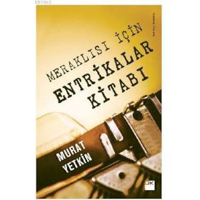 Meraklısı İçin Entrikalar Kitabı - Murat Yetkin