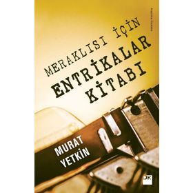 Meraklısı İçin Entrikalar Kitabı - Murat Yetkin