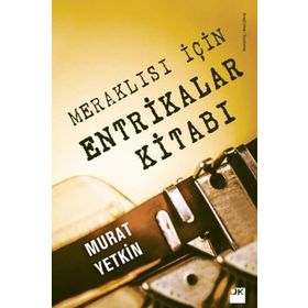 Meraklısı İçin Entrikalar Kitabı - Murat Yetkin
