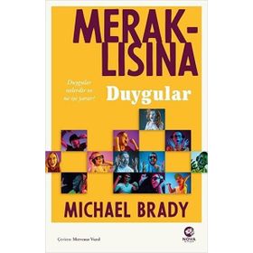 Meraklısına Duygular - Michael Brady