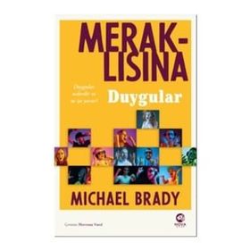 Meraklısına Duygular - Michael Brady