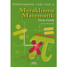 MERAKLISINA MATEMATIK - ÖĞRENMENIN YAŞI YOK 3 - DENIS GUEDJ