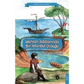 Mercan Adalarında Bir İstanbul Çocuğu - Frederick Marryat