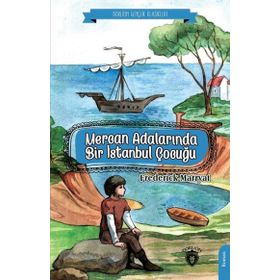 Mercan Adalarında Bir İstanbul Çocuğu - Frederick Marryat