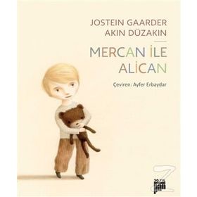 Mercan ile Alican - Akın Düzakın Jostein Gaarder
