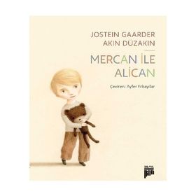 Mercan ile Alican - Akın Düzakın Jostein Gaarder