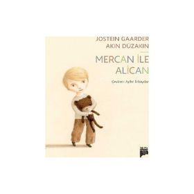 Mercan ile Alican - Akın Düzakın Jostein Gaarder