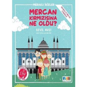 Mercan Kırmızısına Ne Oldu? - Meraklı İkizler - Sevil Avcı