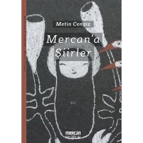 Mercan'a Şiirler - Metin Cengiz