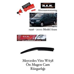 Mercedes Vito 2000 Mugen Cam Rüzgarlığı