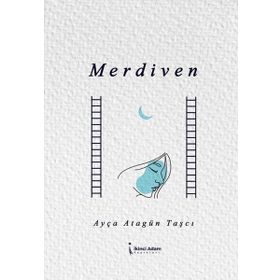 Merdiven - Ayça Atagün Taşcı