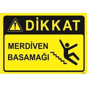 Merdiven Basamağı Uyarı Levhası