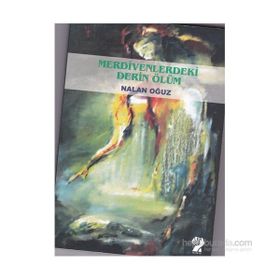 Merdivendeki Derin Ölüm - Nalan Oğuz