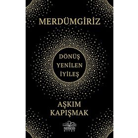 Merdümgiriz - Aşkım Kapışmak