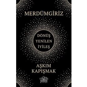 Merdümgiriz - Aşkım Kapışmak