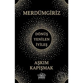 Merdümgiriz - Aşkım Kapışmak