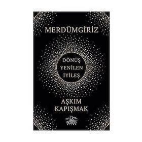 Merdümgiriz - Aşkım Kapışmak