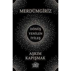 Merdümgiriz - Aşkım Kapışmak
