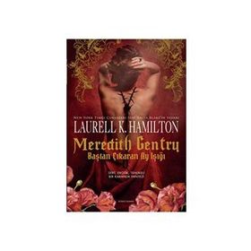 Meredith Gentry - Baştan Çıkaran Ay Işığı - Laurell K. Hamilton