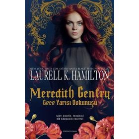 Meredith Gentry Gece Yarısı Dokunuşu - Laurell K. Hamilton