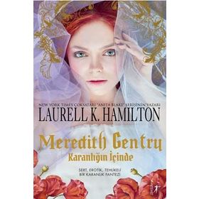 Meredith Gentry-Karanlığın İçinde - Laurell K. Hamilton