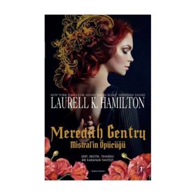 Meredith Gentry - Mistral’in Öpücüğü - Laurell K. Hamilton