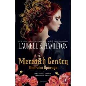 Meredith Gentry - Mistral’in Öpücüğü - Laurell K. Hamilton