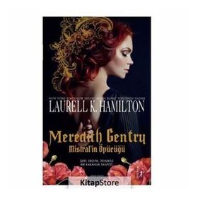 Meredith Gentry - Mistral’in Öpücüğü - Laurell K. Hamilton