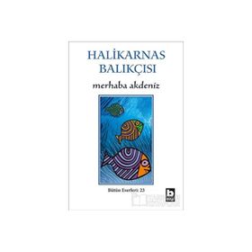Merhaba Akdeniz - Cevat Şakir Kabaağaçlı Halikarnas Balıkçısı