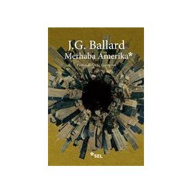 Merhaba Amerika - J. G. Ballard