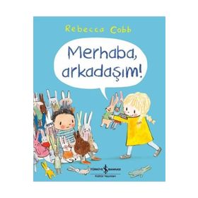 Merhaba, Arkadaşım!