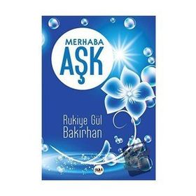 Merhaba Aşk - Rukiye Gül Bakırhan