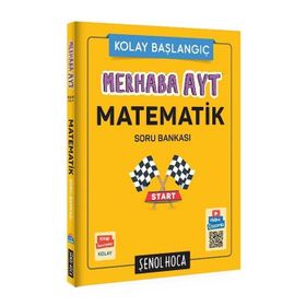 Merhaba AYT Kolay Başlangıç Matematik Soru Bankası - Şenol Hoca Yayınları