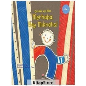 Merhaba Bay Mıknatıs - Çocuklar Için Bilim - Kolektif