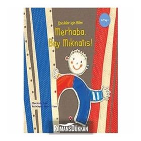 Merhaba Bay Mıknatıs - Çocuklar Için Bilim - Kolektif