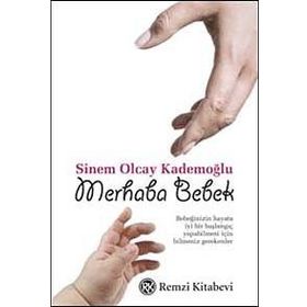 MERHABA BEBEK - SINEM OLCAY KADEMOĞLU