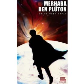 Merhaba Ben Plüton - Süllü Veli Arpaç