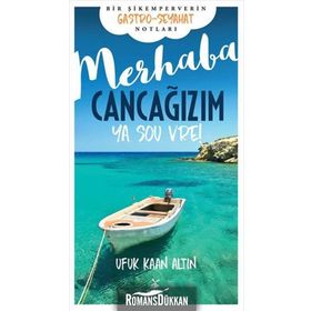 Merhaba Cancağızım - Ya sou vre! - Ufuk Kaan Altın