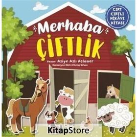 Merhaba Çiftlik - Okul Öncesi Cırt Cırtlı Hikaye Kitabı - Asiye Aslı Aslaner