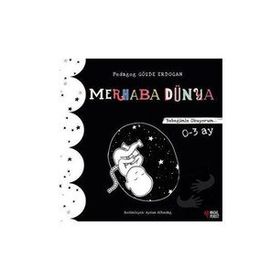 Merhaba Dünya - Bebeğimle Okuyorum 0 - 3 Ay / Gözde Erdoğan / Masalperest